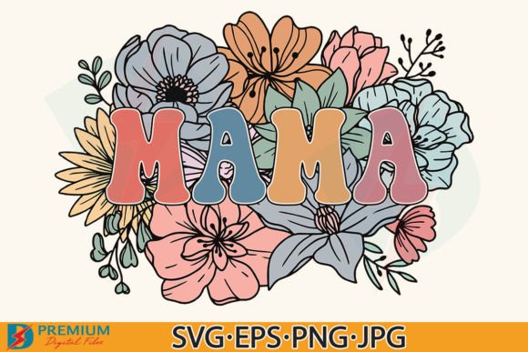 Download Retro Floral Mama PNG, Mom Flower Design - Png Collection