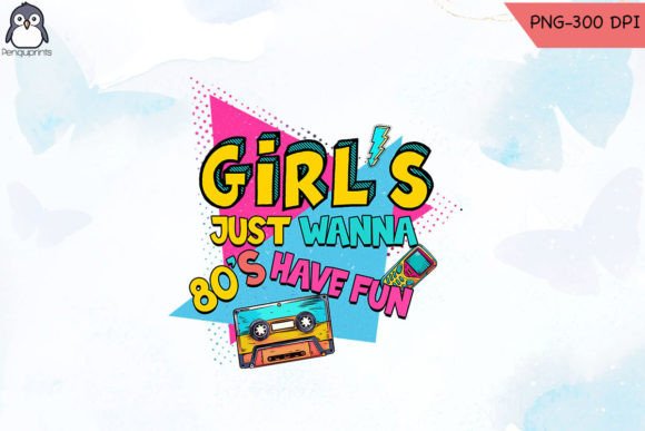 Download Girls Just Wanna Have Fun Retro PNG 80s - Png Collection