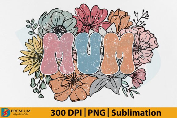 Download Retro Mum PNG, Mom Floral Flower Design - Png Collection